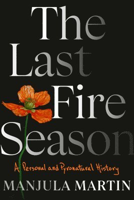 The Last Fire Season 1