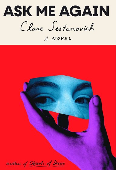 bokomslag Ask Me Again: A novel