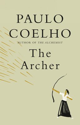 Paulo Coelho - The Archer, Inbunden