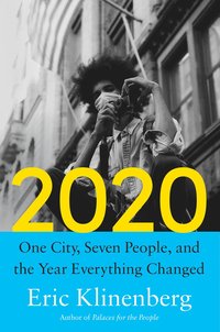 bokomslag 2020: One City, Seven People, and the Year Everything Changed