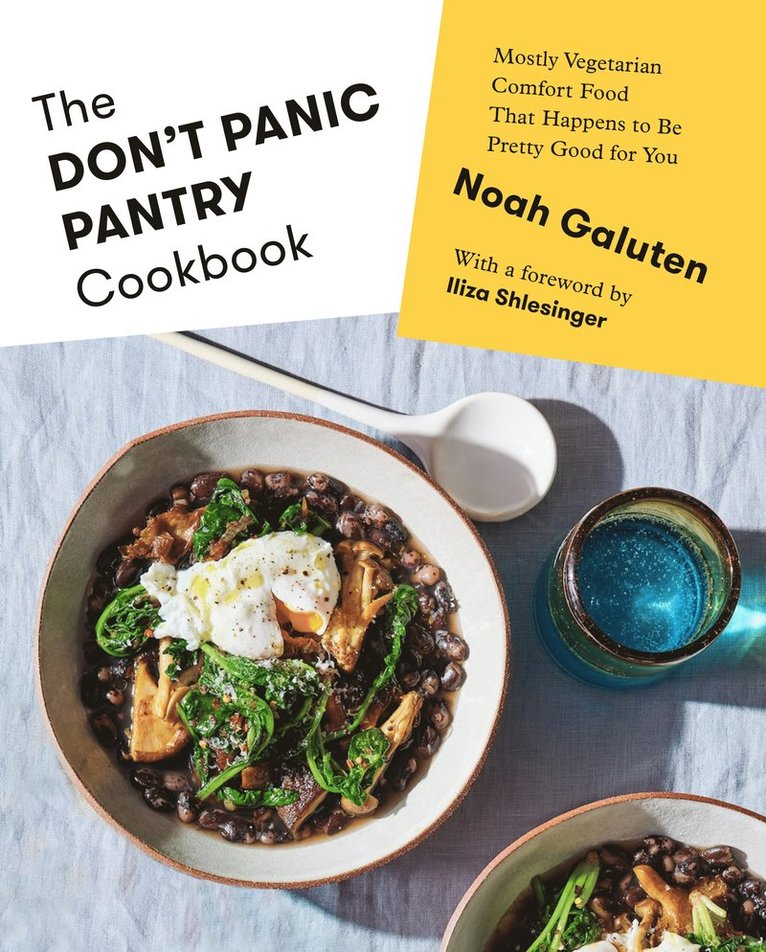 Noah Galuten - Don't Panic Pantry Cookbook, Inbunden