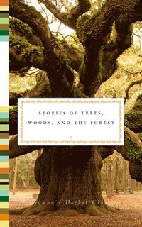 bokomslag Stories Of Trees, Woods, And The Forest