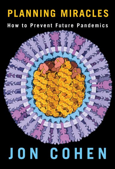 Jon Cohen - Planning Miracles, Inbunden