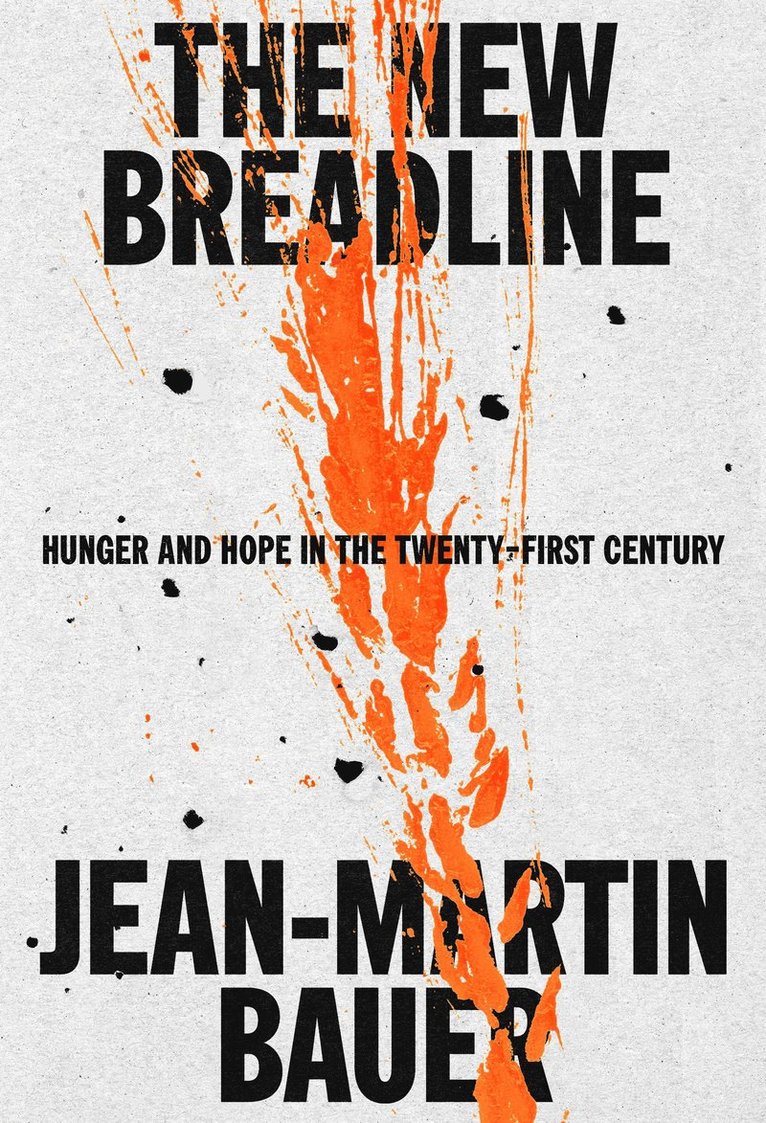 The New Breadline: Hunger and Hope in the Twenty-First Century 1