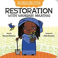 bokomslag Big Ideas For Little Environmentalists: Restoration With Wangari Maathai