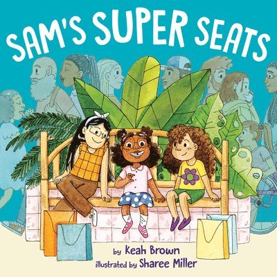 Keah Brown - Sam's Super Seats, Inbunden