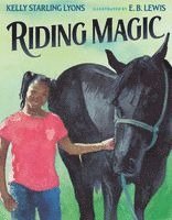 Kelly Starling Lyons - Riding Magic, Inbunden