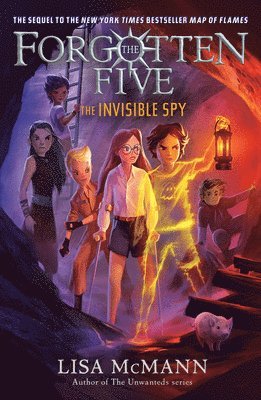 Lisa McMann - The Invisible Spy (The Forgotten Five, Book 2), Häftad