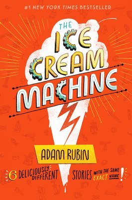 Adam Rubin - The Ice Cream Machine, Inbunden