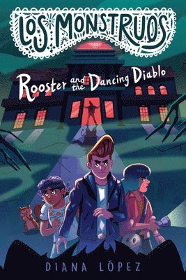 bokomslag Los Monstruos: Rooster and the Dancing Diablo