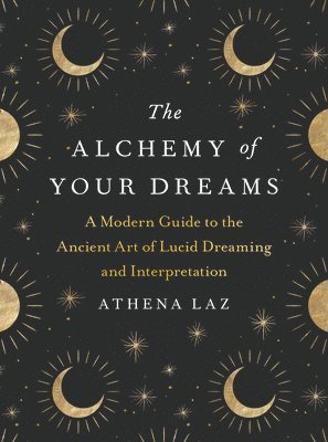 Alchemy Of Your Dreams 1