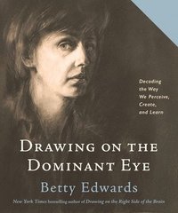 bokomslag Drawing On The Dominant Eye