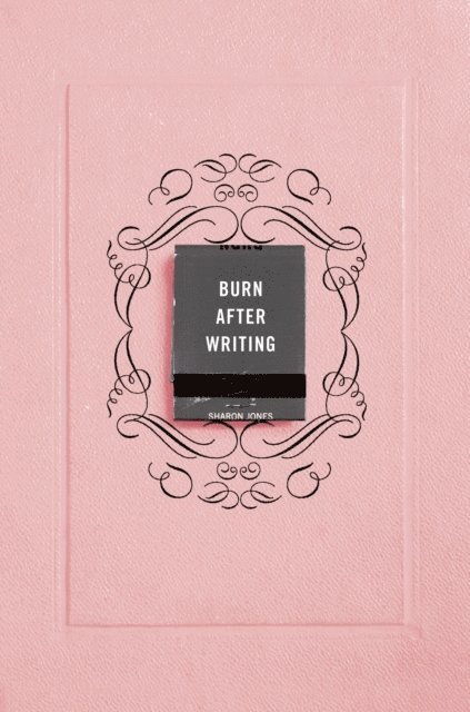 Sharon Jones - Burn After Writing (Pink), Häftad