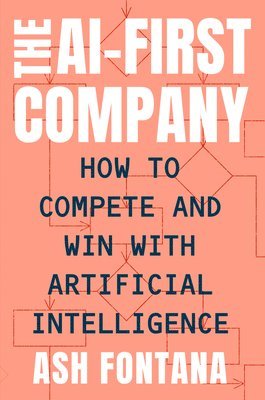 The AI-First Company 1