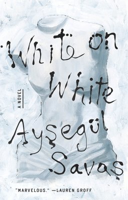 Aysegül Savas - White on White, Inbunden. Tillgänglighet: Tillfälligt slut