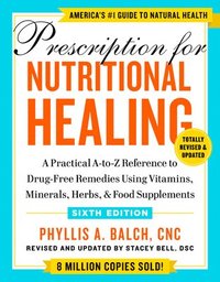 bokomslag Prescription For Nutritional Healing, Sixth Edition