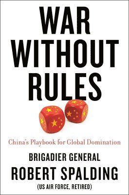Robert Spalding - War Without Rules, Inbunden