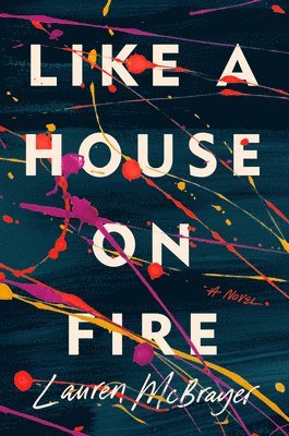 Like A House On Fire 1