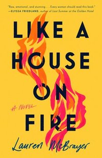 bokomslag Like A House On Fire