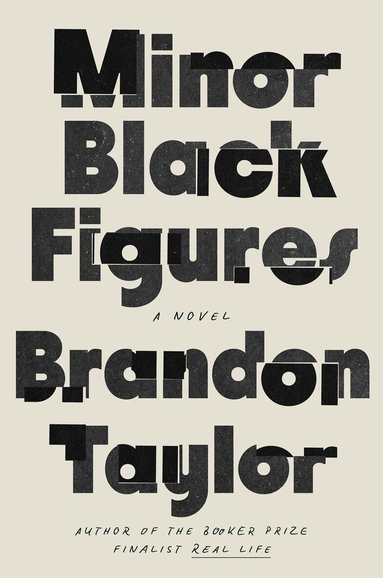 Brandon Taylor - Minor Black Figures, Inbunden