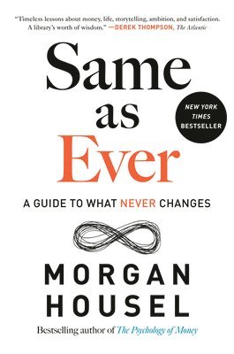 Same as Ever: A Guide to What Never Changes 1