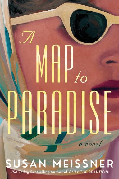 Susan Meissner - Map to Paradise, Inbunden