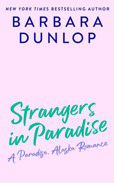 Barbara Dunlop - Strangers in Paradise, Häftad