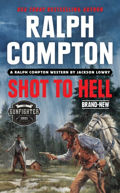 Jackson Lowry, Ralph Compton - Ralph Compton Shot to Hell, Häftad