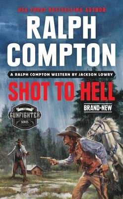 Ralph Compton Shot To Hell 1
