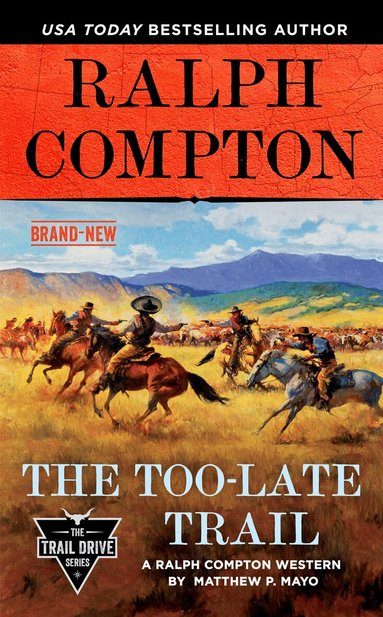 Matthew P. Mayo, Ralph Compton - Ralph Compton the Too-Late Trail, Häftad