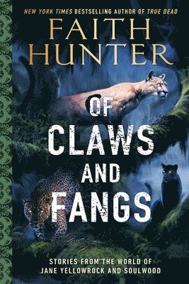 Faith Hunter - Of Claws and Fangs, Häftad