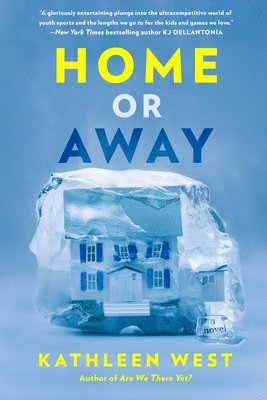 Kathleen West - Home or Away, Inbunden