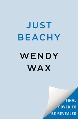 Wendy Wax - Just Beachy, Häftad