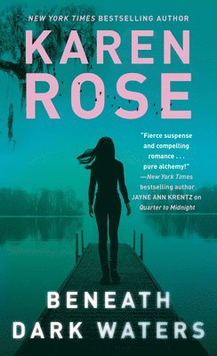 Karen Rose - Beneath Dark Waters, Häftad
