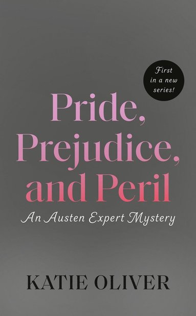 bokomslag Pride, Prejudice, And Peril