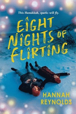Hannah Reynolds - Eight Nights of Flirting, Inbunden