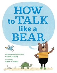 bokomslag How to Talk Like a Bear