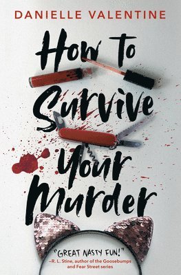 Danielle Valentine - How to Survive Your Murder, Inbunden