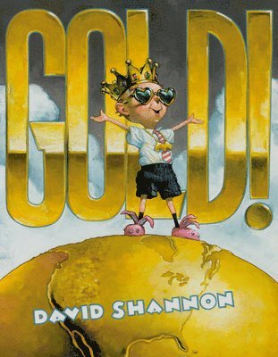 David Shannon - Gold!, Inbunden