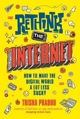 ReThink the Internet: How to Make the Digital World a Lot Less Sucky 1