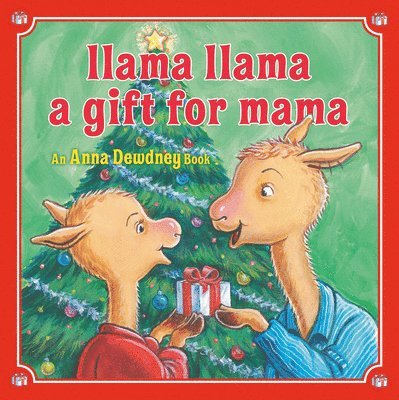 Llama Llama: A Gift for Mama: A Christmas Book for Kids and Toddlers 1