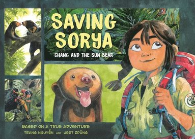 Trang Nguyen, Jeet Zdung - Saving Sorya: Chang and the Sun Bear, Häftad