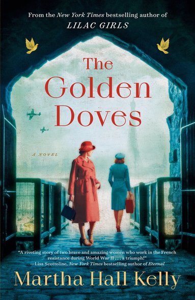 Martha Hall Kelly - The Golden Doves, Häftad