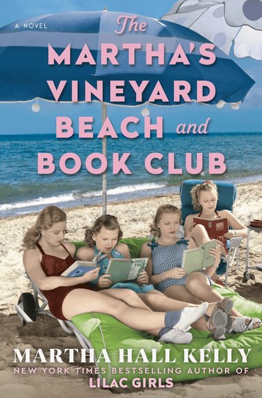 Martha Hall Kelly - The Martha's Vineyard Beach and Book Club, Inbunden
