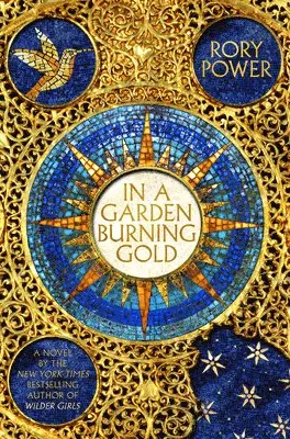 Rory Power - In a Garden Burning Gold, Inbunden