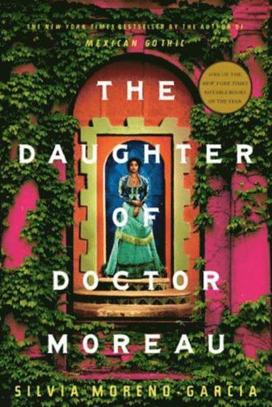 Silvia Moreno-Garcia - The Daughter of Doctor Moreau, Häftad