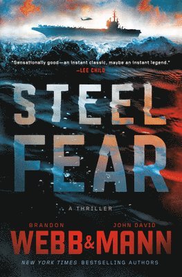 Brandon Webb, John David Mann - Steel Fear, Inbunden