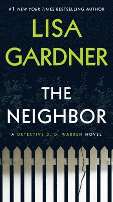 Lisa Gardner - The Neighbor, Häftad