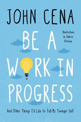 Be A Work In Progress 1