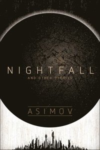 bokomslag Nightfall and Other Stories
